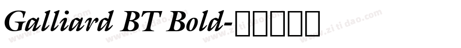 Galliard BT Bold字体转换